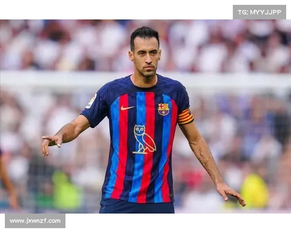 布斯克茨防守策略与技术特点解析：中场屏障如何影响比赛走势